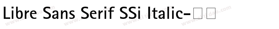 Libre Sans Serif SSi Italic字体转换